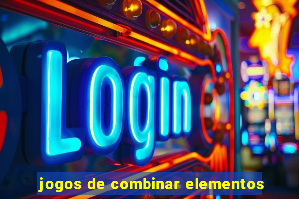 jogos de combinar elementos